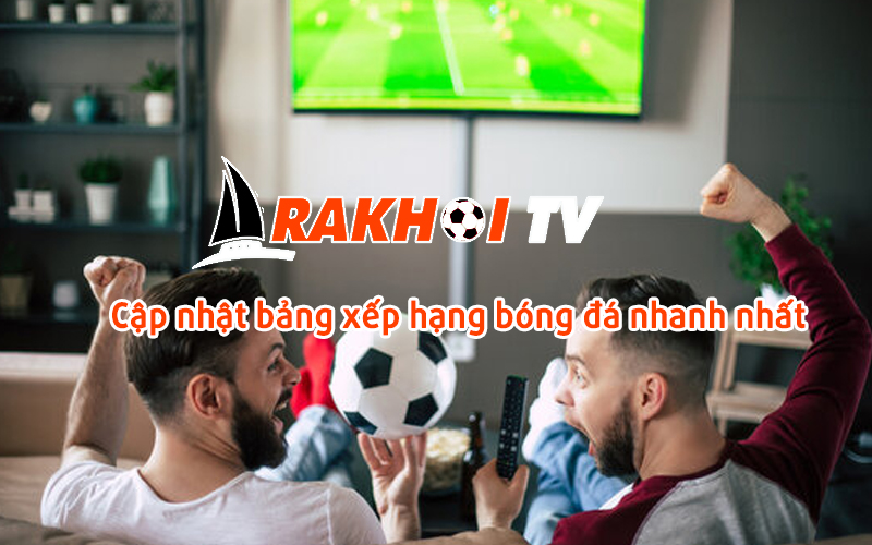 cap-nhap-bxh-bong-da-nhanh-nhat.